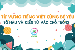 Dạy bé học tiếng Việt thông qua hoạt động tô màu và điền từ